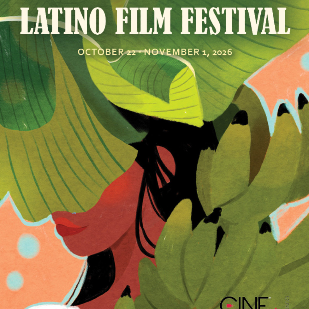 2026 San Francisco Latino Film Festival Showcases Latino Voices and Stories